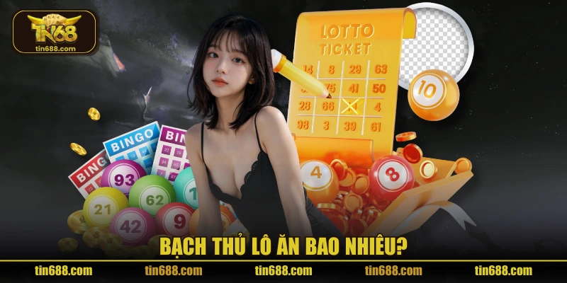 Bạch thủ lô ăn bao nhiêu?
