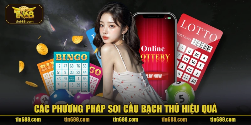Các phương pháp soi cầu bạch thủ hiệu quả